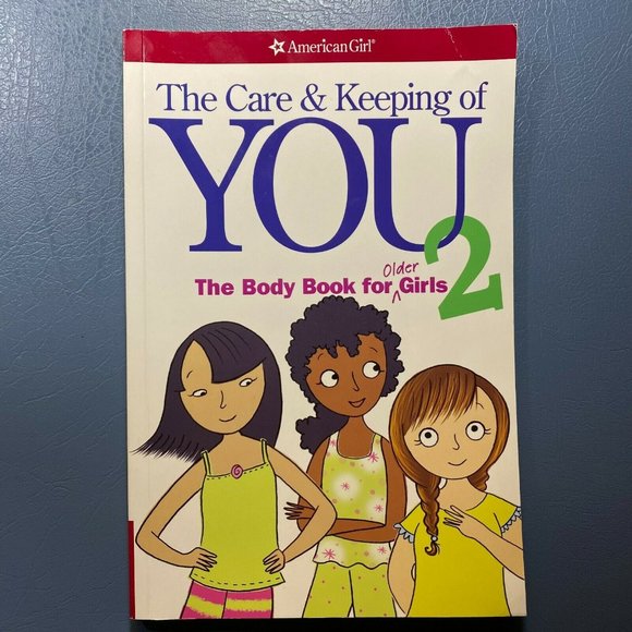 The Care and Keeping of You 2 : The Body Book for Older Girls/ American Girl - Picture 1 of 6